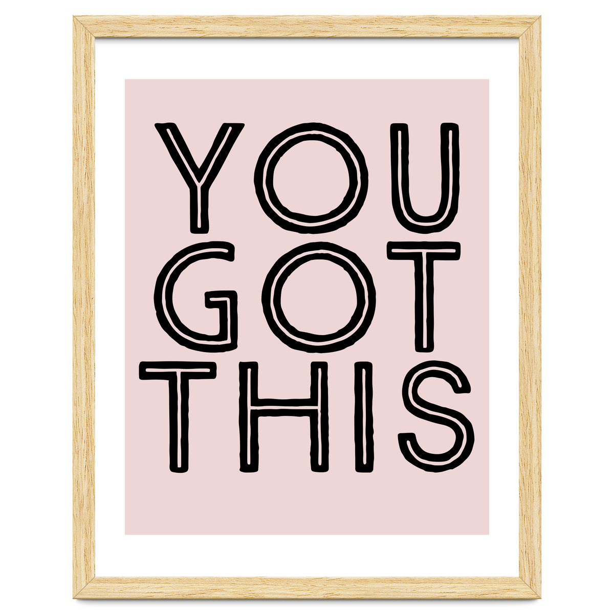 You Got This