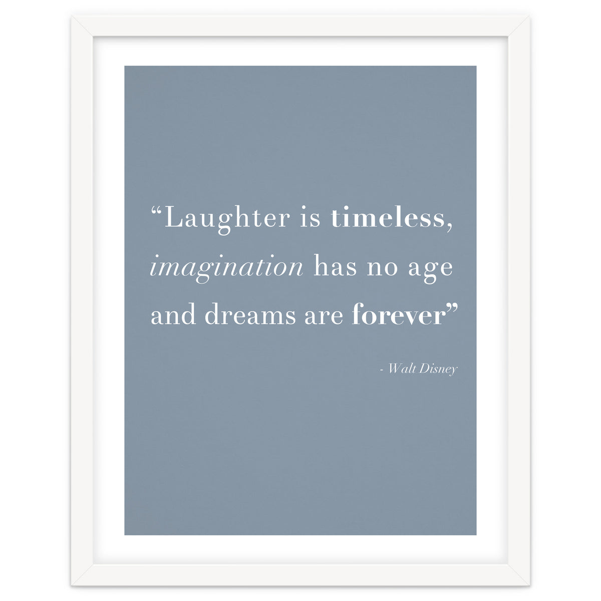 Laughter, Imagination, Dreams, Quote Disney Blue