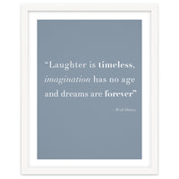 Laughter, Imagination, Dreams, Quote Disney Blue