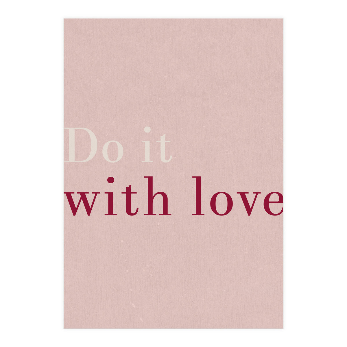 Do It With Love, Pink (Print Only)