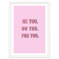 Be You Do You For Your Minimalistic Pink Copy