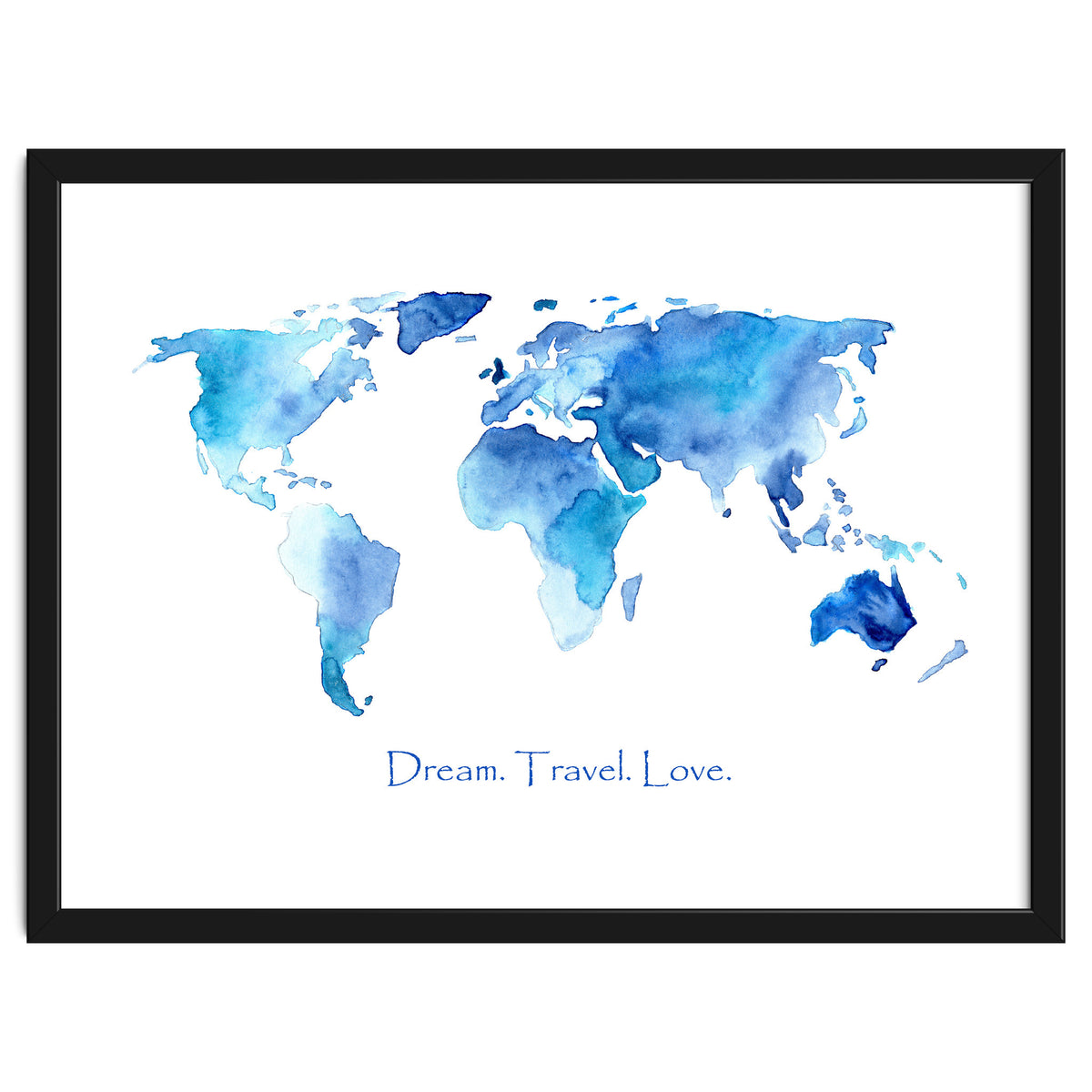Dream. Travel. Love || watercolor