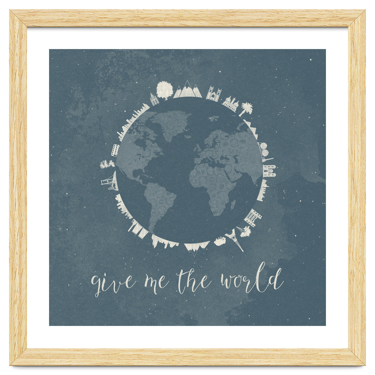 Give me the world