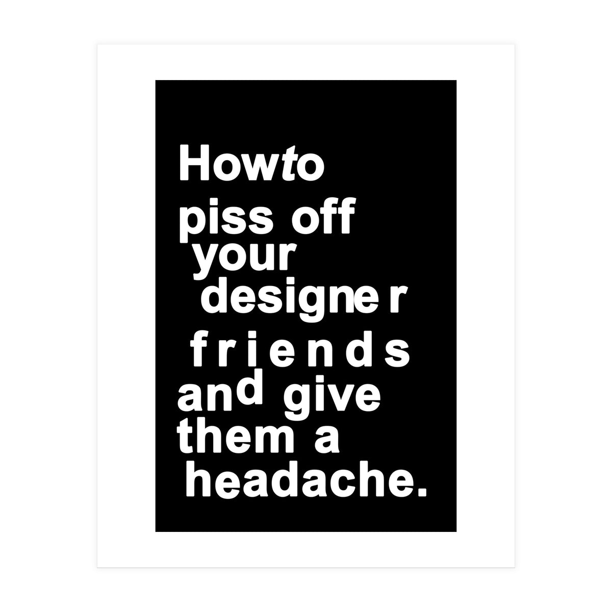 The Headache Black (Print Only)