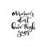 Mermaids Don't Have Thigh Gaps (Print Only) thumbnail