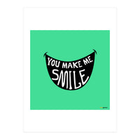You Make Me Smile (Print Only)