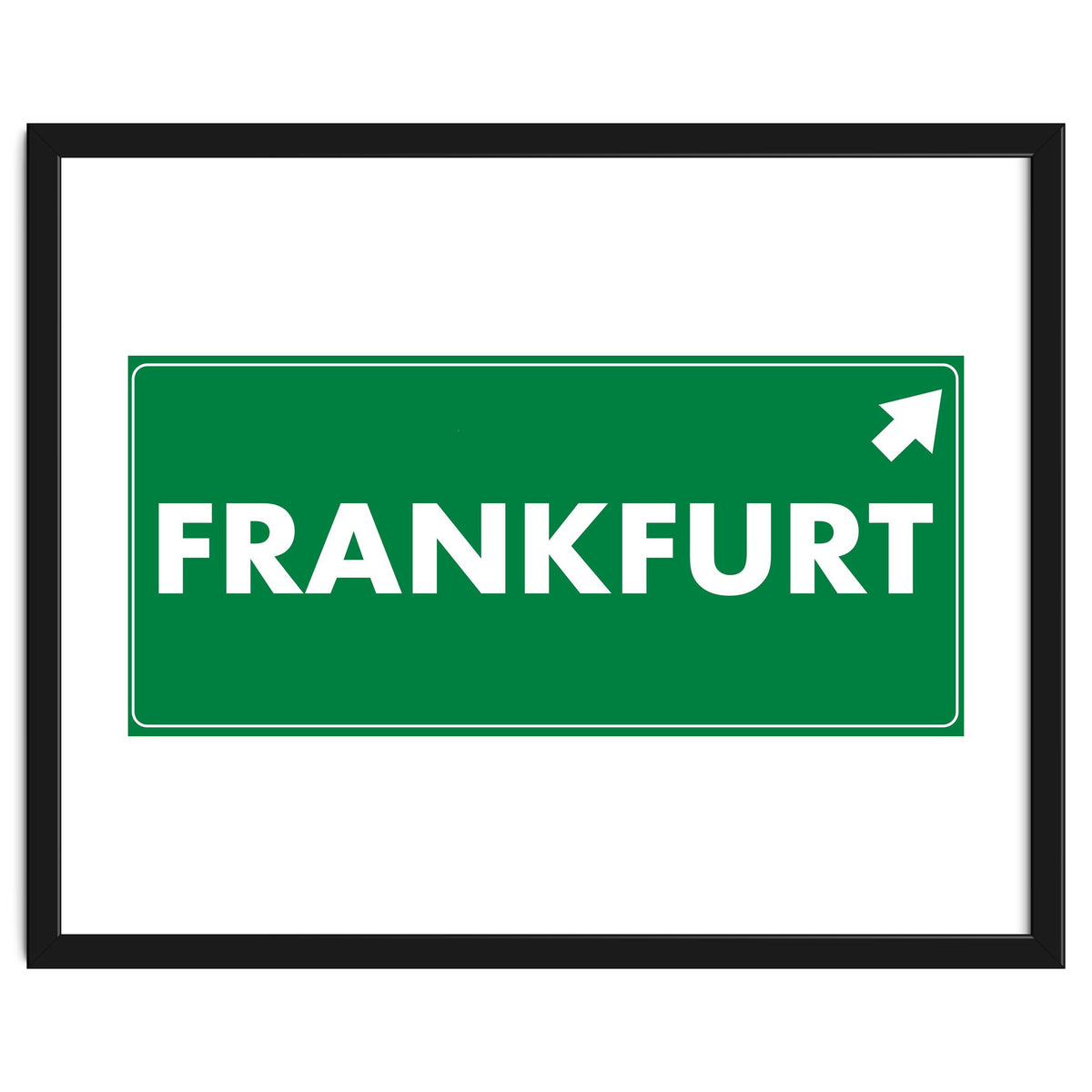 Let`s go to Frankfurt, Germany! Green road sign