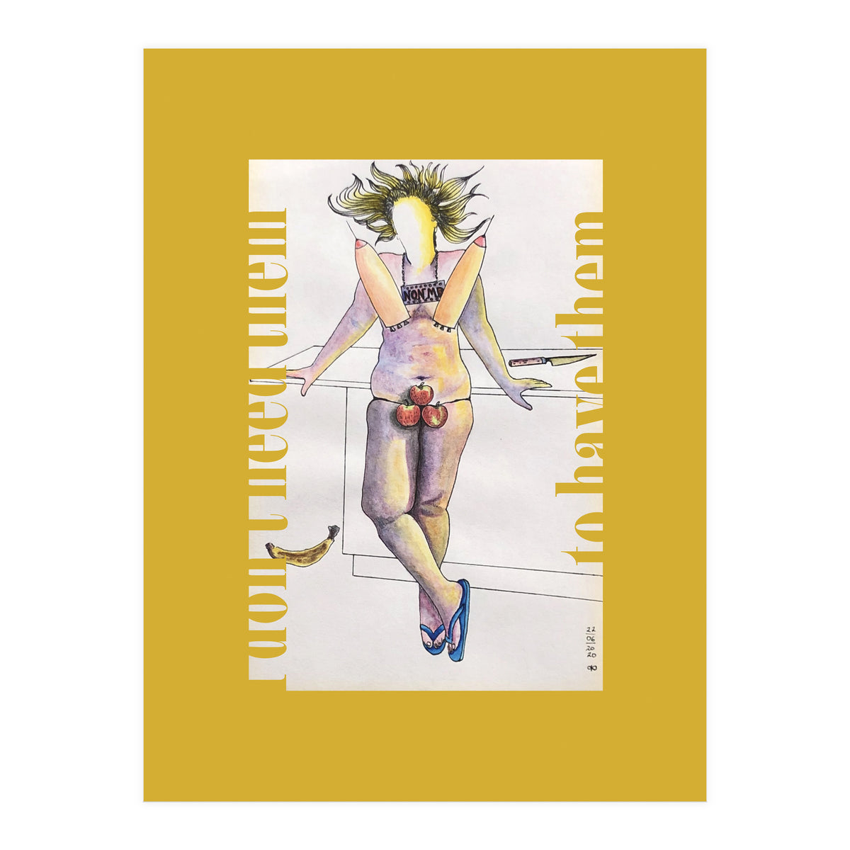 I Don't Need Them To Have Them (Print Only)