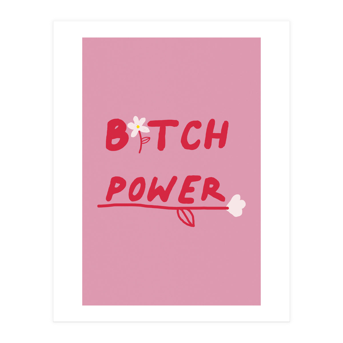 Bitchpower (Print Only)