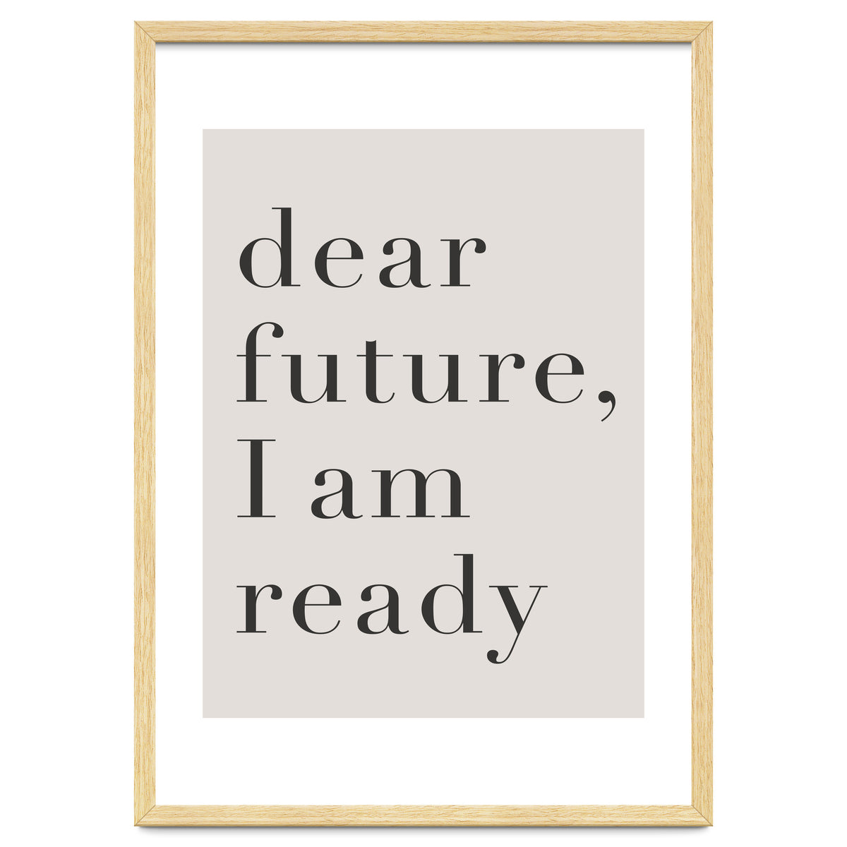 Dear Future I Am Ready Motivational