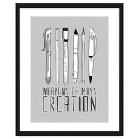 Weapons Of Mass Creation - Grey