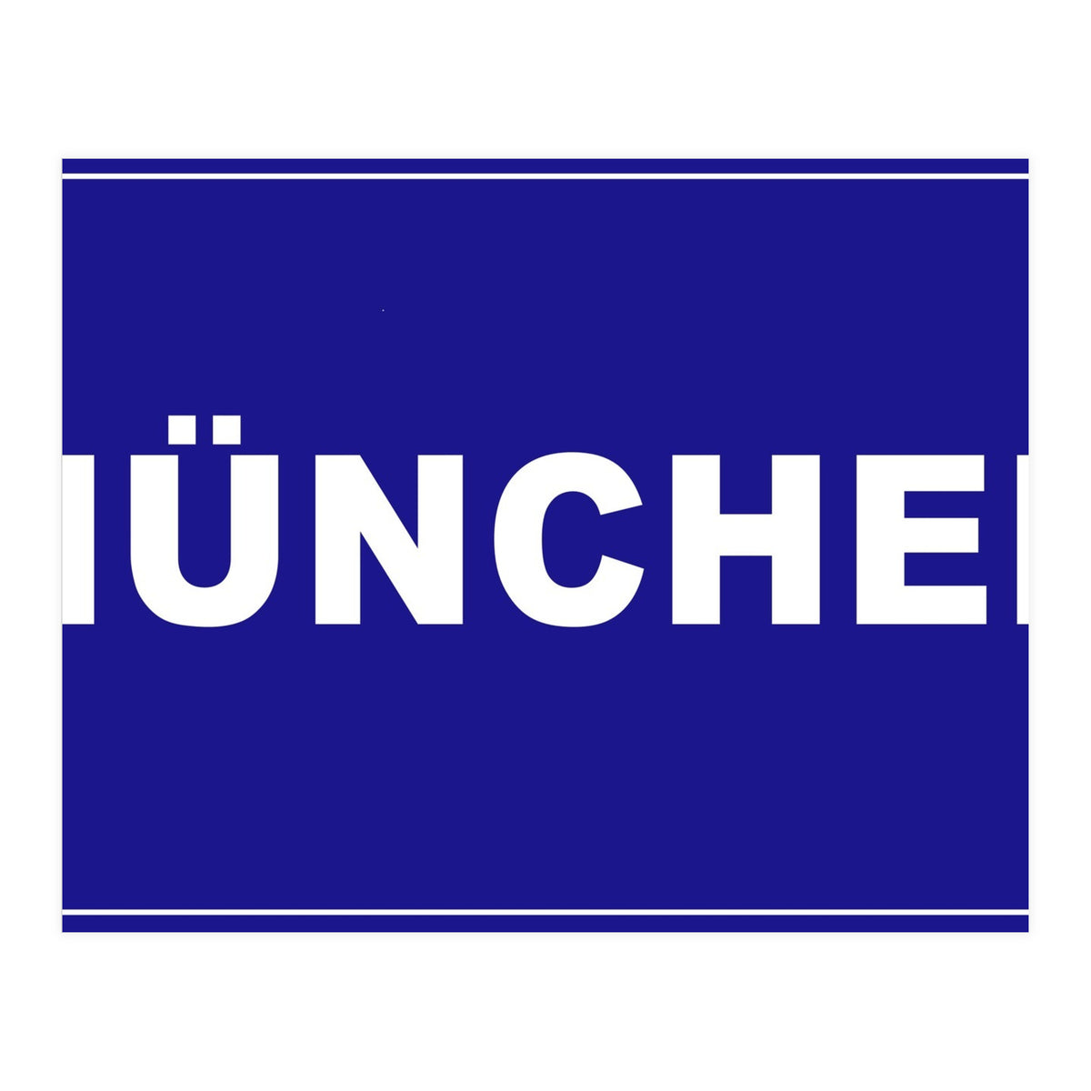 Let`s go to Munchen, Germany! Blue road sign (Print Only)