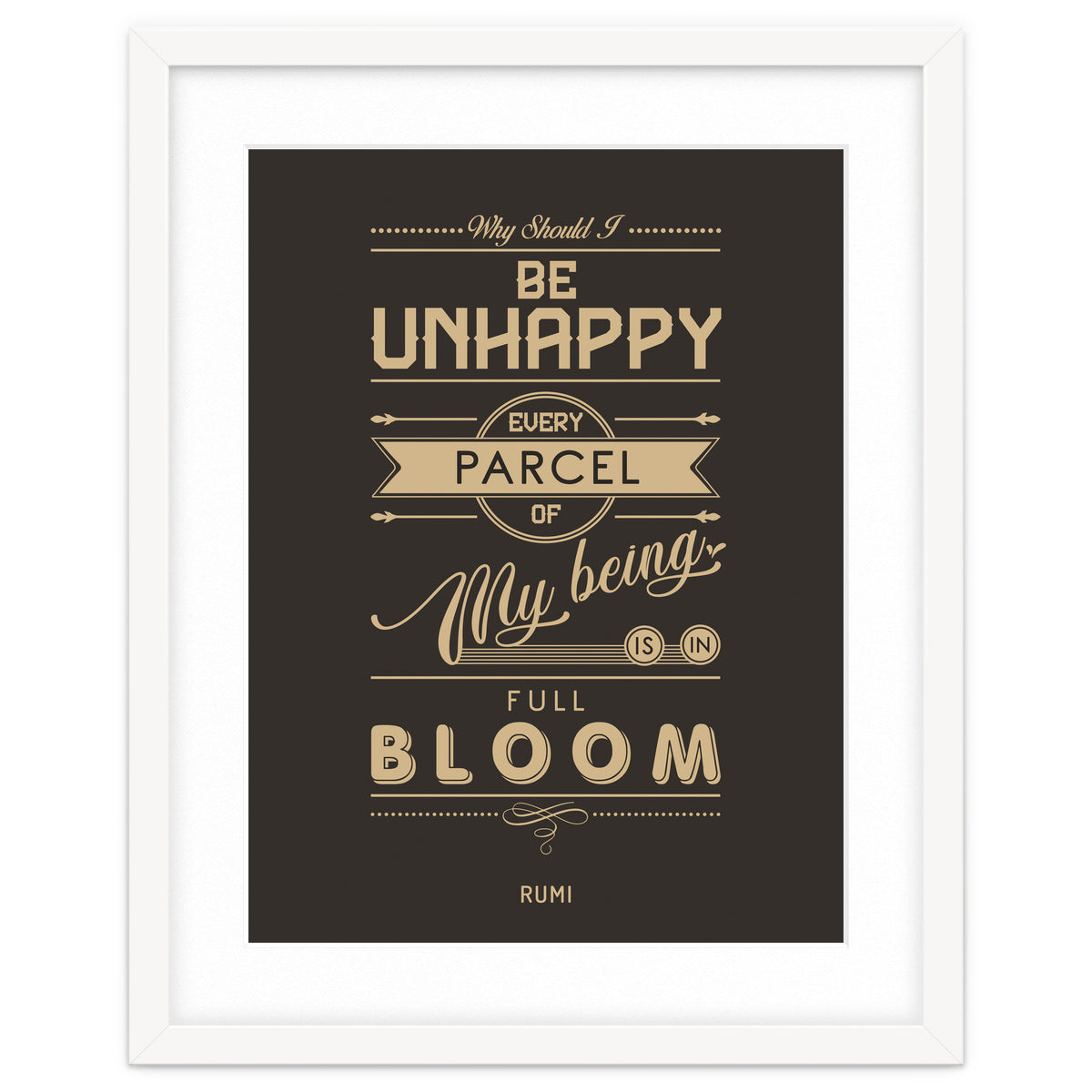 My Being Is In Full Bloom - Rumi Quote Typography