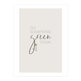 Do something green today (Print Only) thumbnail
