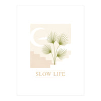 Slow Life (Print Only)