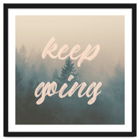 Keep Going