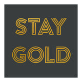Stay Gold (Print Only) thumbnail
