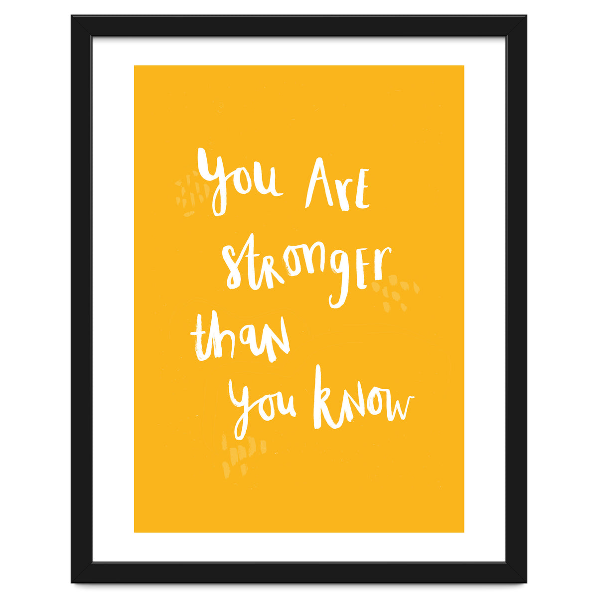 You Are Stronger Than You Know