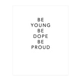 YOUNG, DOPE AND PROUD (Print Only) thumbnail