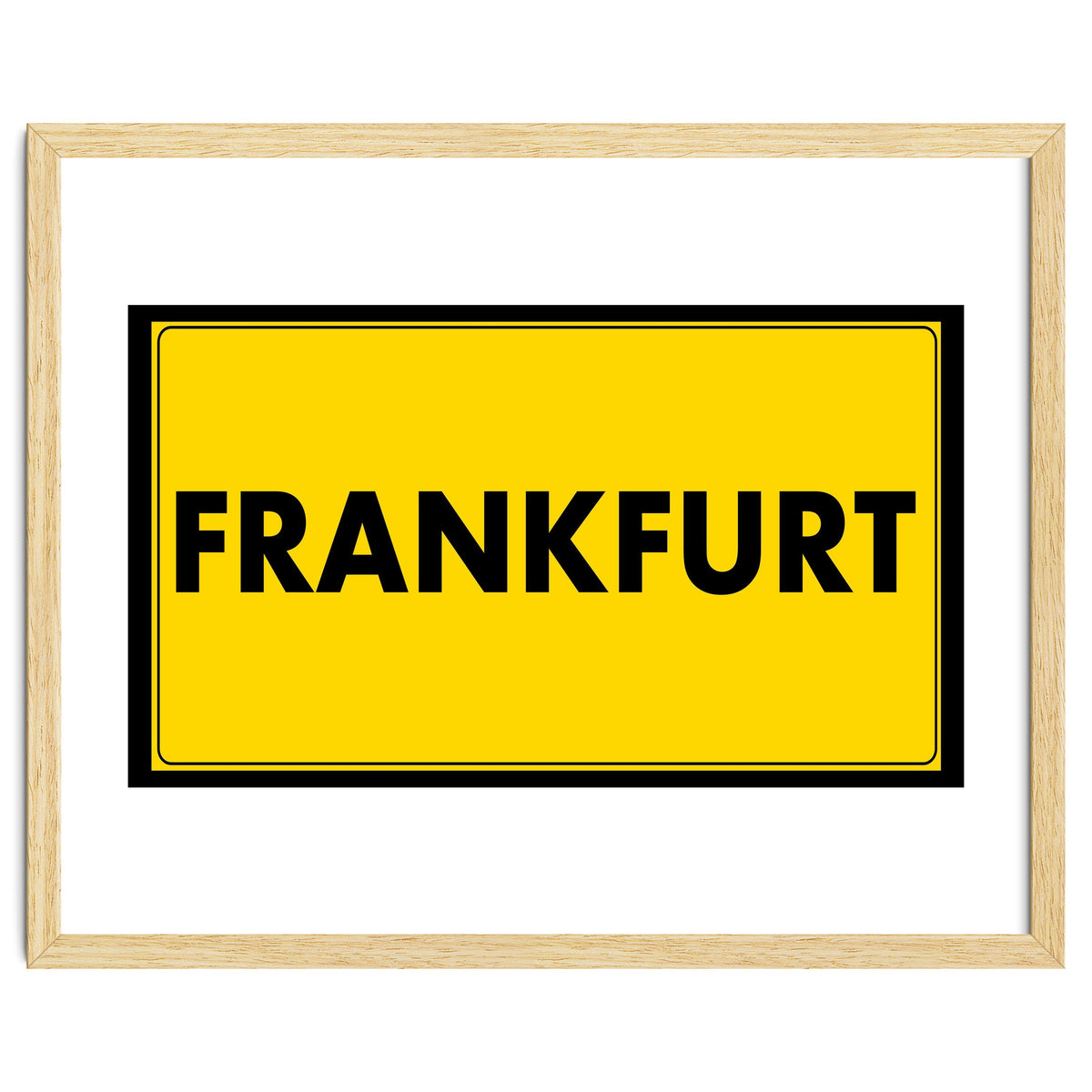 Let`s go to Frankfurt, Germany! Yellow road sign