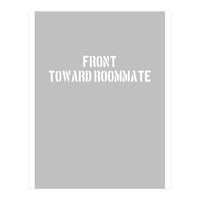 TOWARD ROOMMATE (Print Only)