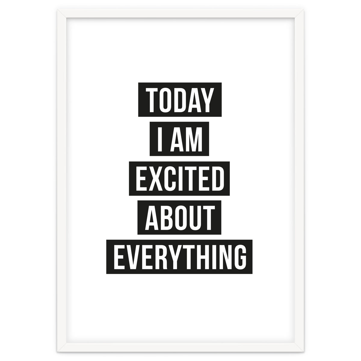 Excited About Everything