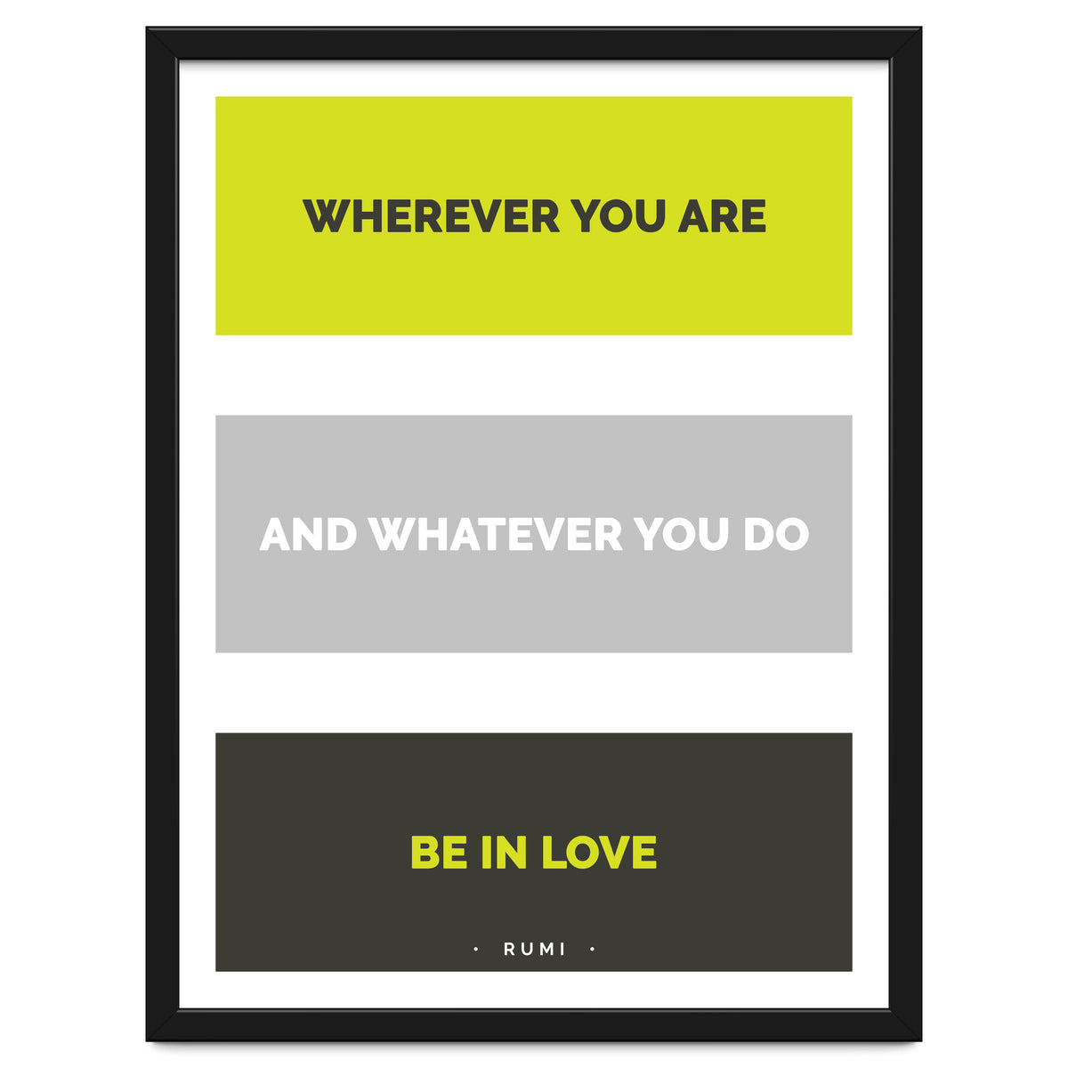 Be In Love - Rumi Quote Typography