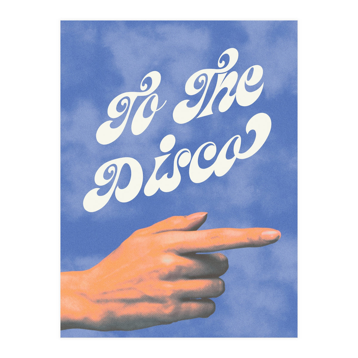 To The Disco This Way (Print Only)