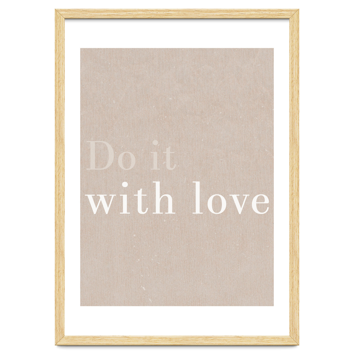 Do It With Love, Beige