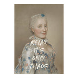 Relax It's Only Chaos  (Print Only) thumbnail