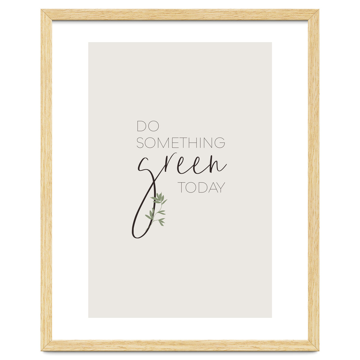 Do something green today