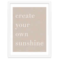 Create You Own Sunshine