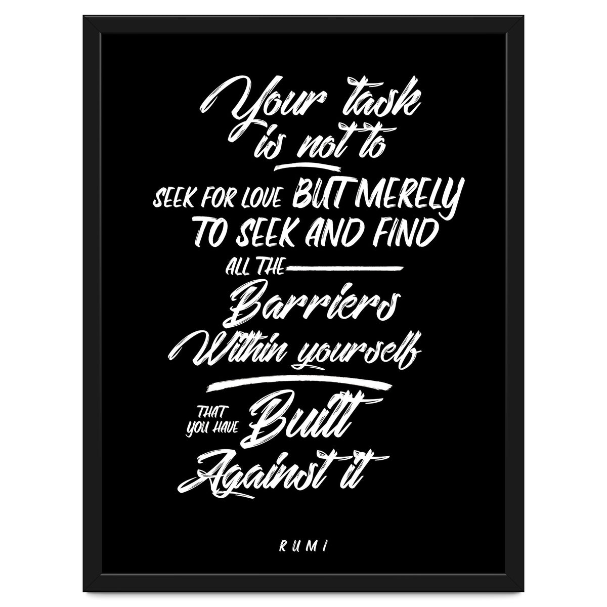 Don't Seek For Love - Rumi Quote Typography