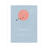 Daytime - life goes on (Print Only)