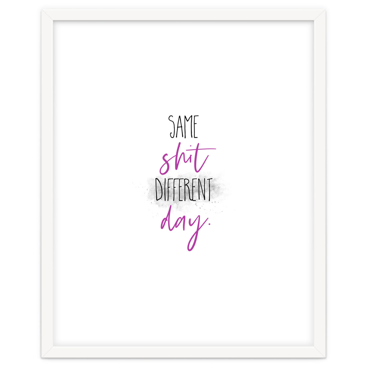 Same shit different day