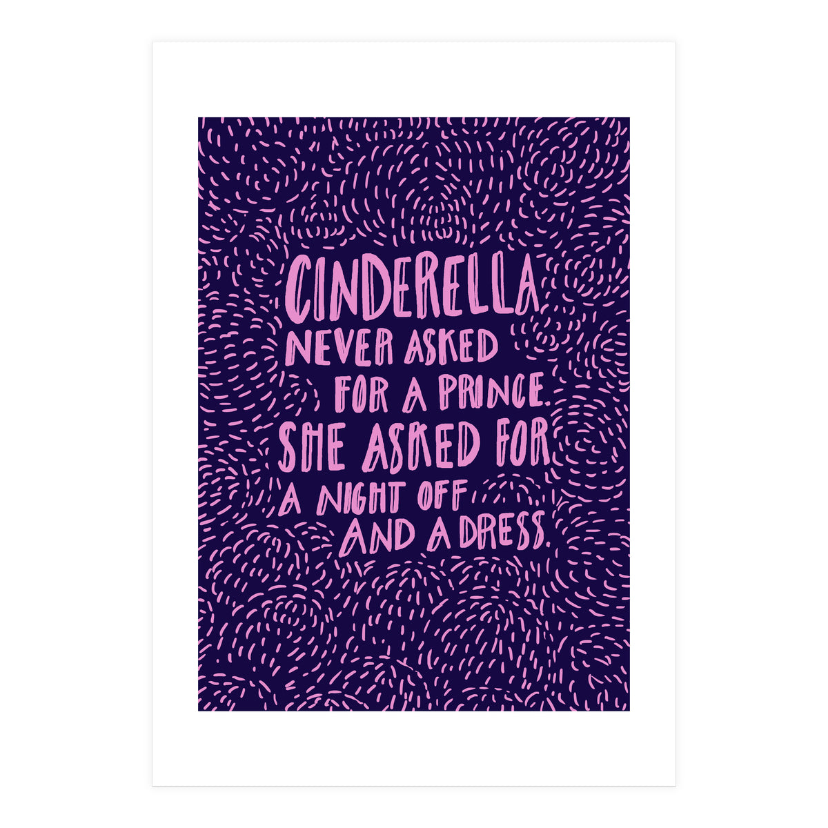Cinderella Needs No Prince (Print Only)
