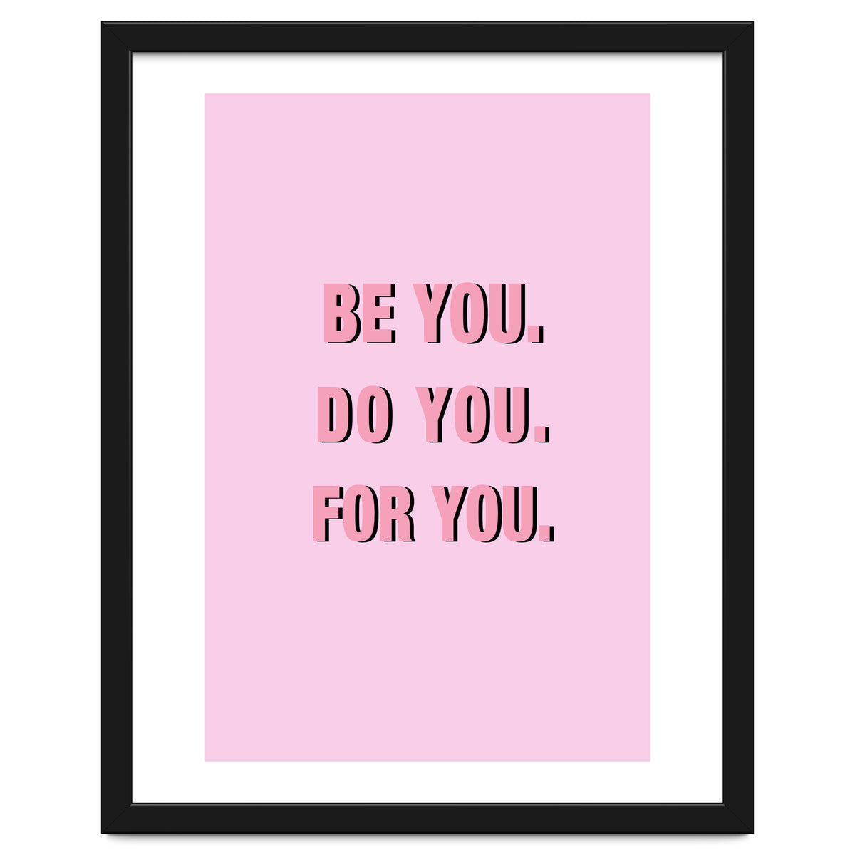Be You Do You For Your Minimalistic Pink Copy
