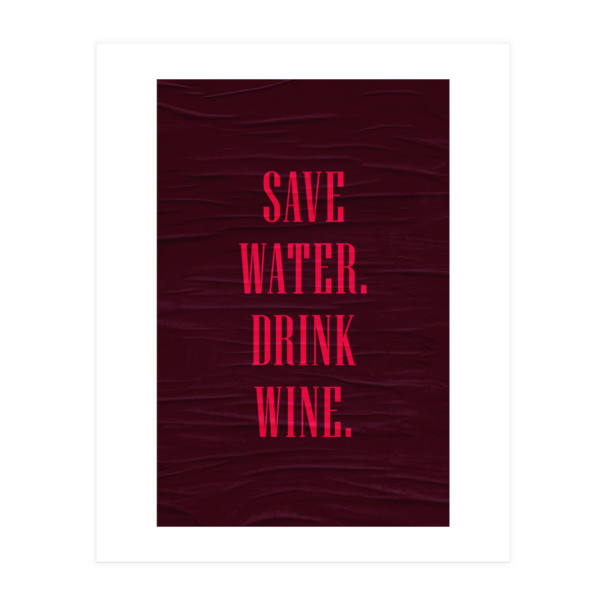 Adulting Save Water3  (Print Only)