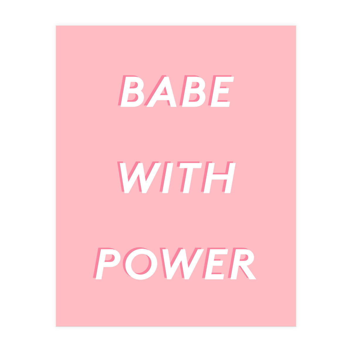 Babe With Power (Print Only)