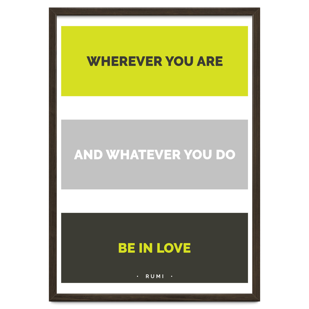 Be In Love - Rumi Quote Typography