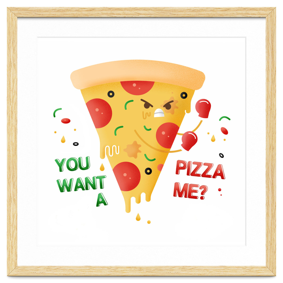 You want a pizza me?