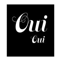 Oui Oui (Print Only)