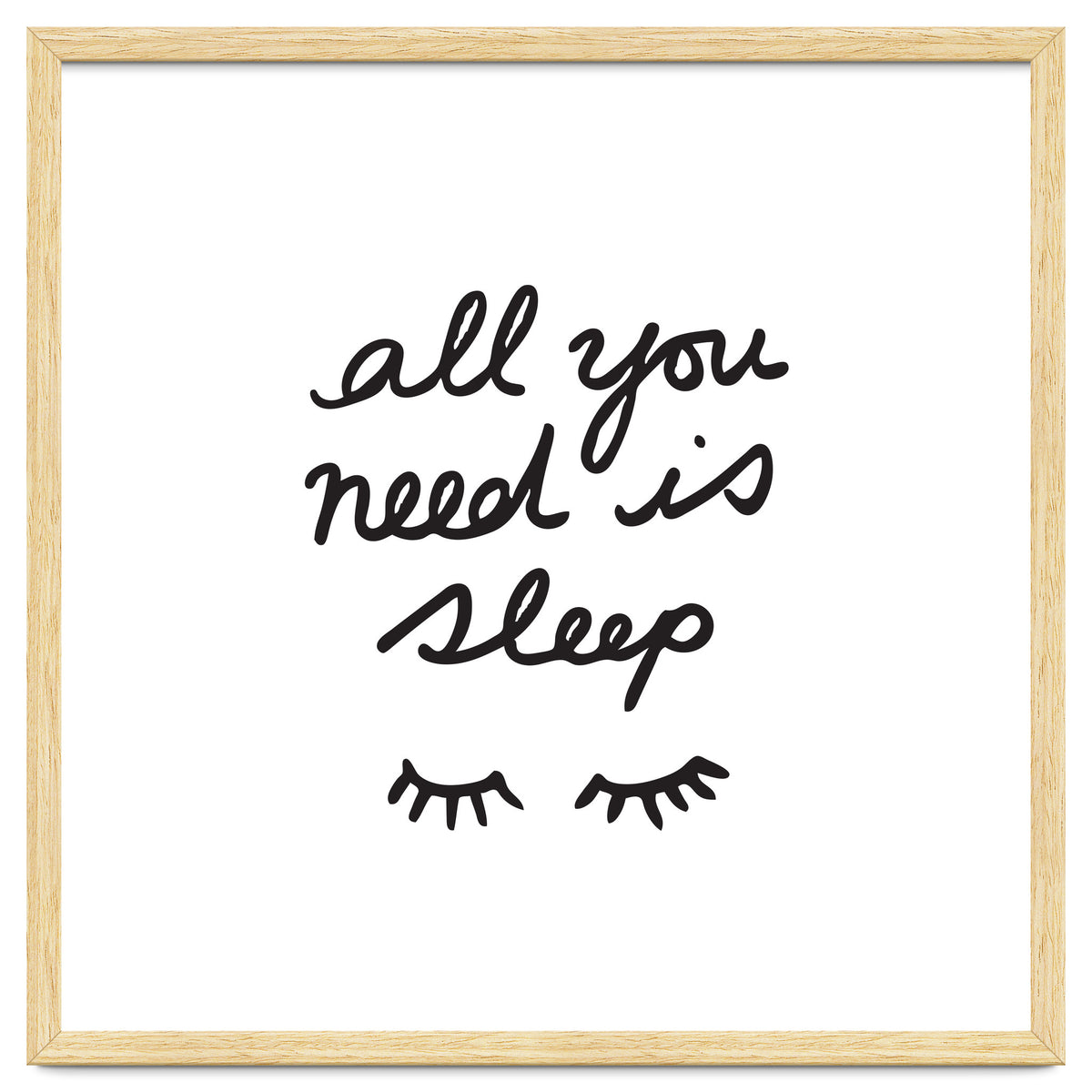 All You Need Is Sleep