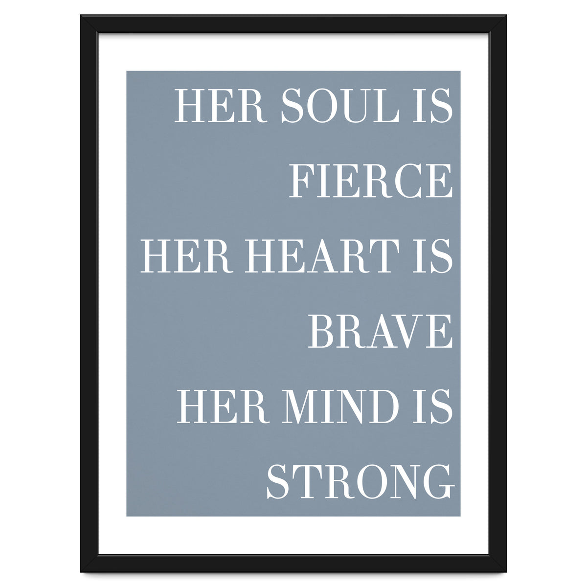 Fierce, Brave, Strong Female Empowerment Quote Blue