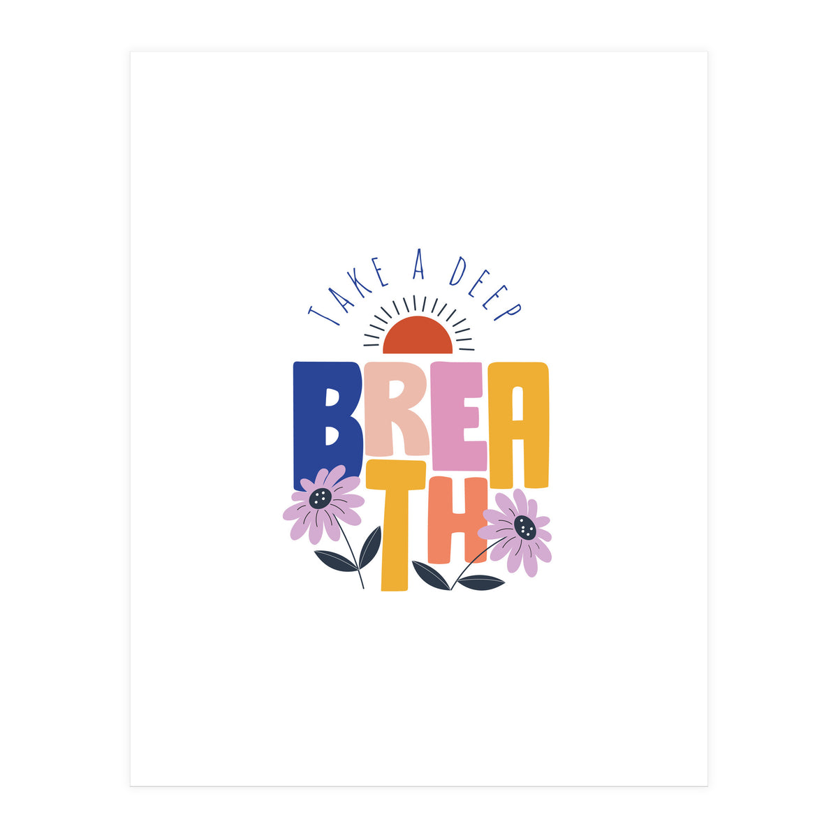 Take A Deep Breath Rgb (Print Only)