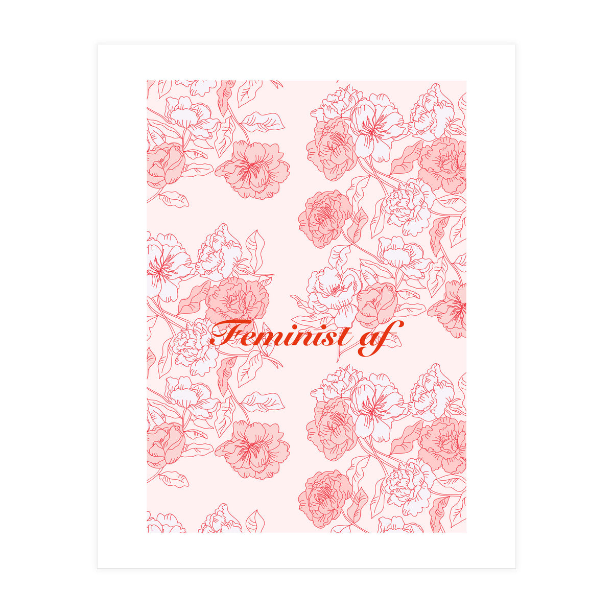 Flowers Feminist Millenialprint (Print Only)