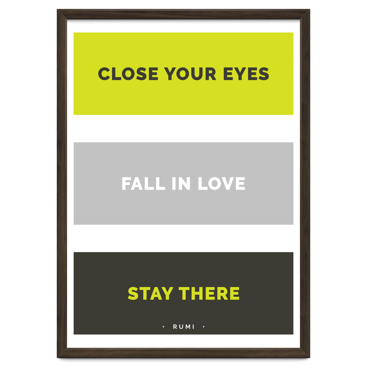Close Your Eye, Fall In Love, Stay There - Rumi Quote Typography