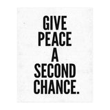 Give Peace A Second Chance (Print Only) thumbnail