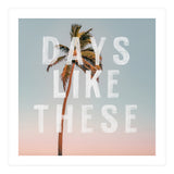 Days Like These  (Print Only) thumbnail