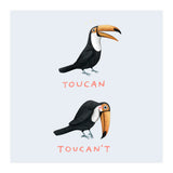 Toucan Toucan't (Print Only) thumbnail